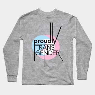 Proudly Transgender Long Sleeve T-Shirt